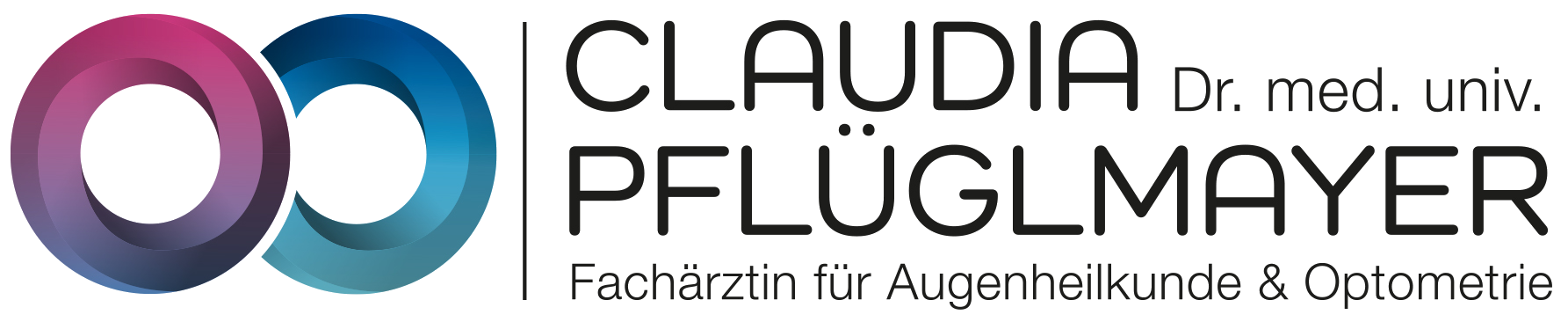 Dr.med.univ. Claudia Pflüglmayer Fachärztin für Augenheilkunde & Optometrie